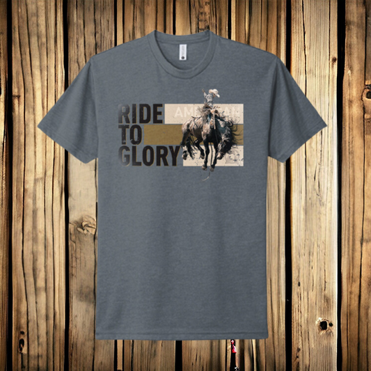 Ride To Glory Bronc T-Shirt